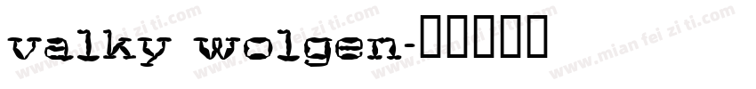 valky wolgen字体转换